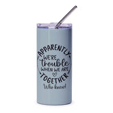 Trouble Together Tumbler, Funny Friend Gift, Best Friend Ever Cup, Gift for BFF, Sister Gift Idea, Bestie Tumbler, Sarcastic Tumbler - Tawshia